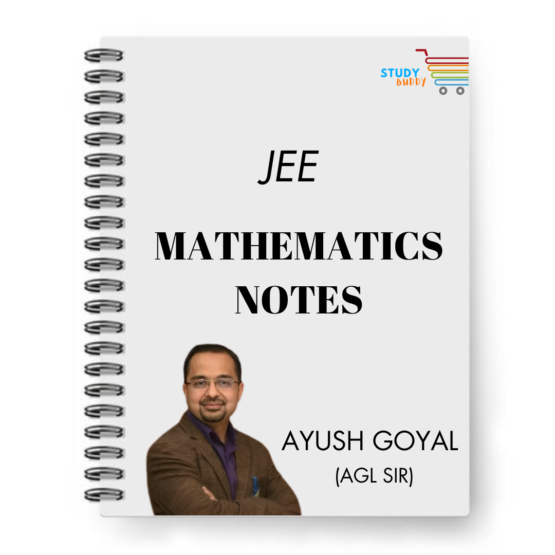 JEE Mathematics Handwritten Notes By AYUSH GOYAL (AGL Sir) | Class 11 & 12