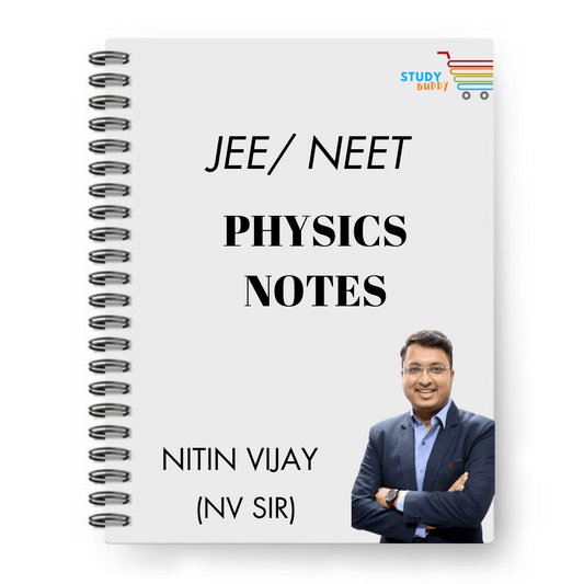 JEE / NEET Physics Handwritten Notes by Nitin Vijay (NV Sir) | Class 11 & 12