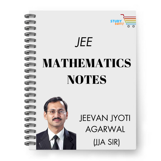 JEE Mathematics Handwritten Notes By Jeevan Jyoti Agarwal (JJA Sir) | Class 11 & 12