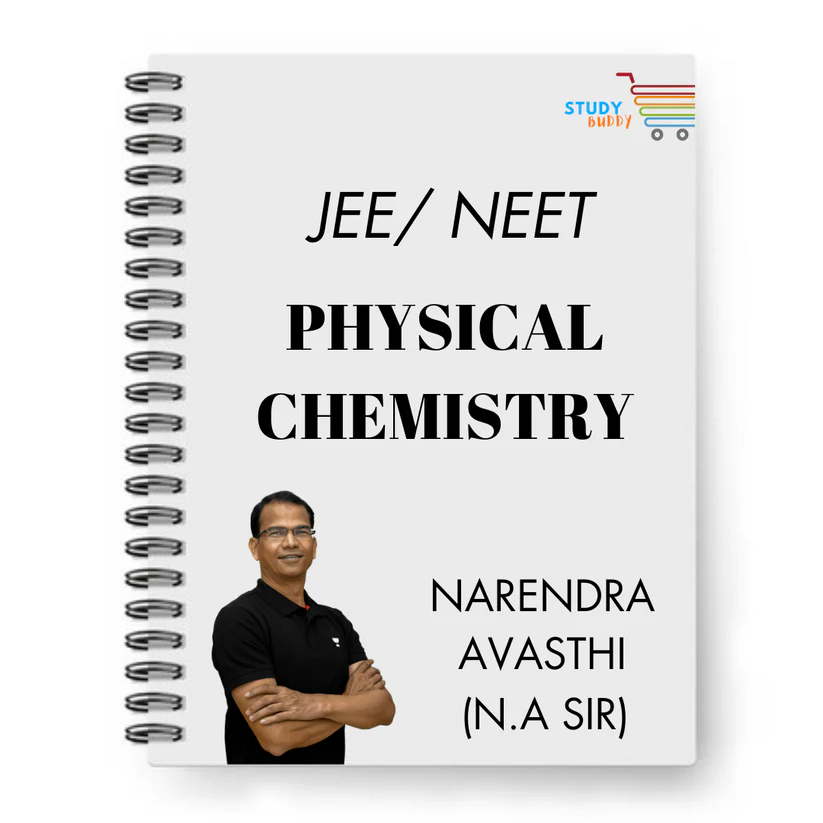 JEE / NEET Physical Chemistry Handwritten Notes by Narendra Avasthi (N. Avasthi Sir) | Class 11 & 12