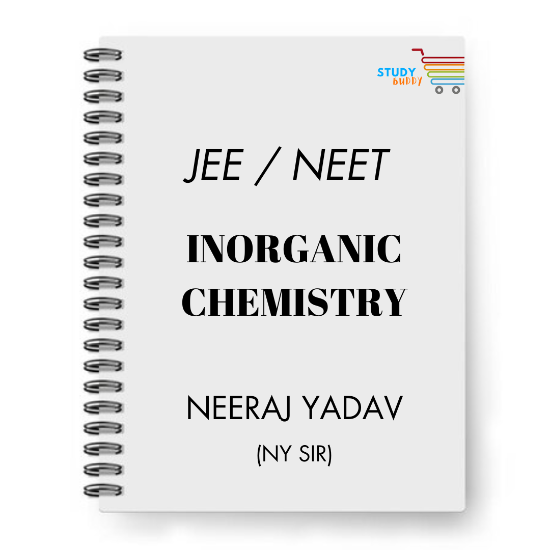 JEE / NEET Inorganic Chemistry Handwritten Notes by NEERAJ YADAV (NY Sir) | Class 11 & 12