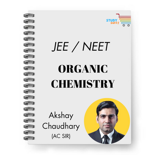 JEE / NEET Organic Chemistry Handwritten Notes by AKSHAY CHAUDHARY (AC Sir) | Class 11 & 12