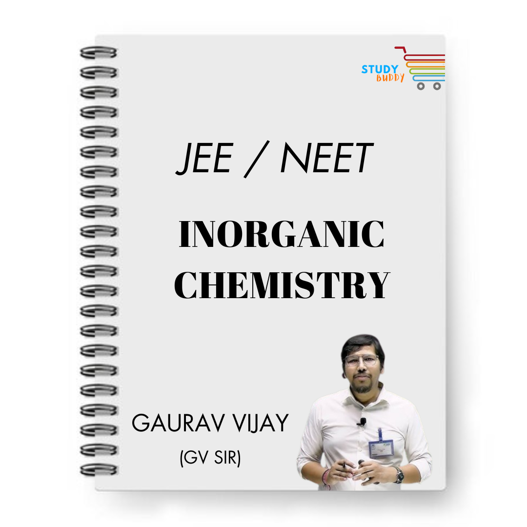 JEE / NEET Inorganic Chemistry Handwritten Notes by GAURAV VIJAY (GV Sir) | Class 11 & 12