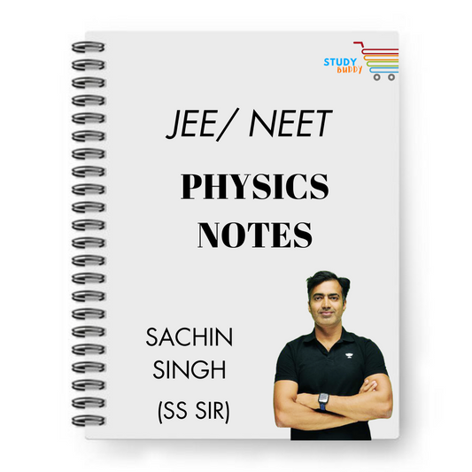 JEE/ NEET Physics Handwritten Notes by Sachin Singh (SS Sir)