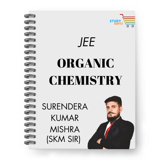 JEE / NEET Organic Chemistry Handwritten Notes By Surendra Kumar Mishra (SKM Sir) | Class 11 & 12