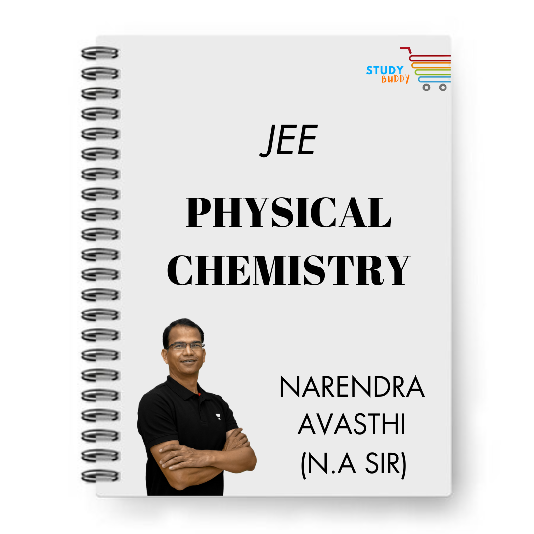 JEE Physical Chemistry Handwritten Notes by Narendra Avasthi (N. Avasthi Sir)
