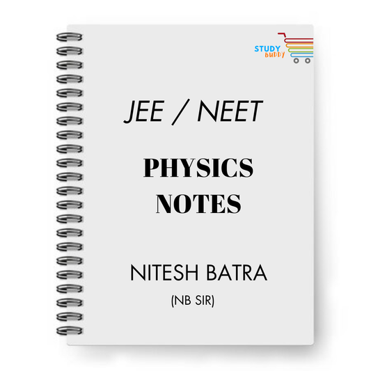JEE / NEET Physics Handwritten Notes by NITESH BATRA (NB Sir)