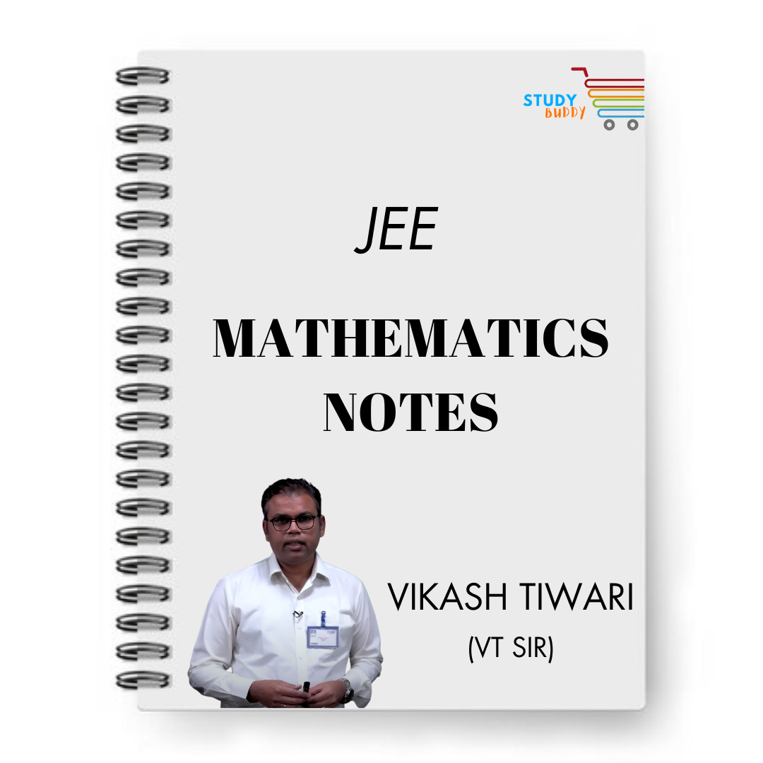 JEE Mathematics Handwritten Notes By VIKASH TIWARI (VT Sir) | Class 11 & 12
